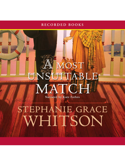 Title details for A Most Unsuitable Match by Stephanie Grace Whitson - Wait list